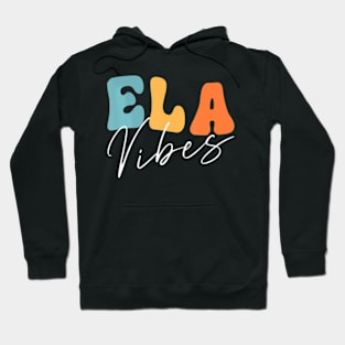 English  Ela  Teacher Student Back to School Ela Hoodie